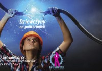 Akcja „Dziewczyny na politechniki” po raz kolejny w Politechnice Rzeszowskiej!
