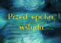Przed Epoką Wstydu