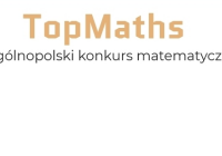 Ogólnopolski konkurs matematyczny „TopMaths