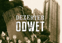 „Odwet” Dezertera z płyty „Kłamstwo to nowa prawda”