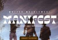 Wojciech Mazolewski  – „Manifest”