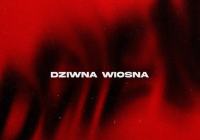 Dziwna Wiosna – „Ogień”