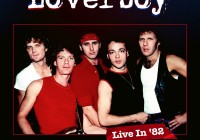 Loverboy – „Live In ’82”.