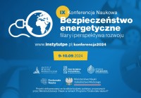 “Bezpieczeństwo energetyczne – filary i perspektywa rozwoju”