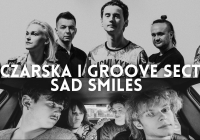 Ganczarska & Groove Section / Sad Smiles