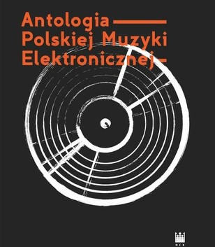 Antologia Polskiej Muzyki Elektronicznej