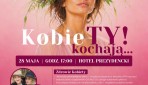 „KobieTY! kochają…” – strefa zdrowia, piękna i sztuki